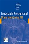 Intracranial Pressure and Brain Monitoring XIII Mechanisms and Treatment,3211999426,9783211999424