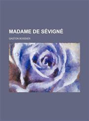 Madame de Sevìignã©,1154169553,9781154169553