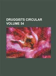 Druggists circular Volume 54,1236905504,9781236905505