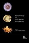 Biotechnology and Plant Disease Management,1845932889,9781845932886