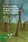 Forest Growth Responses to the Pollution Climate of the 21st,0792359917,9780792359913