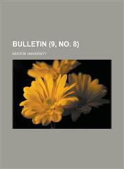 Bulletin (9, No. 8),1154358631,9781154358636