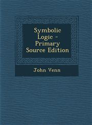 Symbolic Logic - Primary Source Edition,1295781441,9781295781447