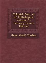 Colonial Families of Philadelphia Volume 2 - Primary Source Edition,1293888397,9781293888391