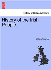 History of the Irish People.,124155448X,9781241554484