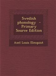 Swedish phonology  - Primary Source Edition,1295749661,9781295749669