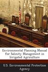 Environmental Planning Manual for Salinity Management in Irrigated Agriculture,1288655630,9781288655632