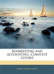 Bookkeeping and Accounting, Complete Course,1145691919,9781145691919