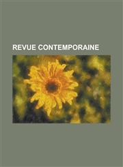 Revue Contemporaine,1234454599,9781234454593