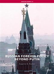 Russian Foreign Policy Beyond Putin Domestic Politics, Foreign Policy,0415450632,9780415450638