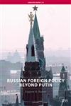 Russian Foreign Policy Beyond Putin Domestic Politics, Foreign Policy,0415450632,9780415450638