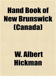 Hand Book of New Brunswick (Canada),1155060539,9781155060538
