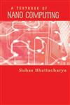 A Textbook of Nano Computing,9382006494,9789382006497
