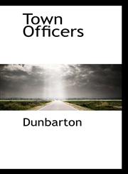 Town Officers,1117764419,9781117764412