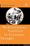 The Mediterranean Tradition in Economic Thought,0415093015,9780415093019