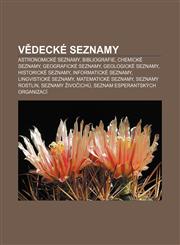 Vědecké seznamy Astronomické seznamy, Bibliografie, Chemické seznamy, Geografické seznamy, Geologické seznamy, Historické seznamy,1233326457,9781233326457