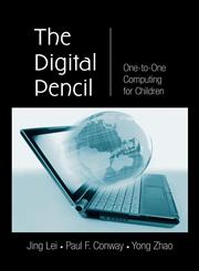 The Digital Pencil One-To-One Computing for Children,0415877776,9780415877770