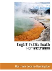 English Public Health Administration,1116470772,9781116470772