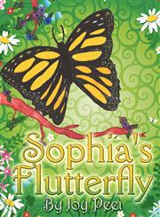 Sophia's Flutterfly,1606108069,9781606108062
