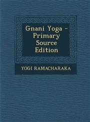 Gnani Yoga - Primary Source Edition,1295733897,9781295733897