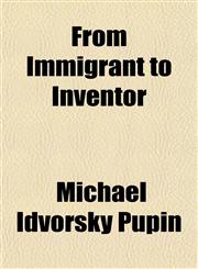 From Immigrant to Inventor,1152915126,9781152915121