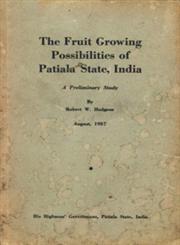 The Fruit Growing Possibilities of Patiala State, India A Preliminary Study