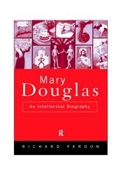 Mary Douglas An Intellectual Biography,0415040930,9780415040938