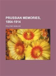 Prussian Memories, 1864-1914,1151564745,9781151564740