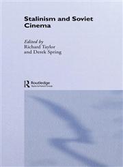 Stalinism and Soviet Cinema,0415072859,9780415072854