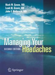 Managing Your Headaches 2nd Edition,0387222510,9780387222516