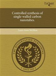 Controlled synthesis of single-walled carbon nanotubes.,1243616547,9781243616548
