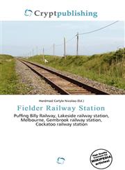 Fielder Railway Station,6136939703,9786136939704
