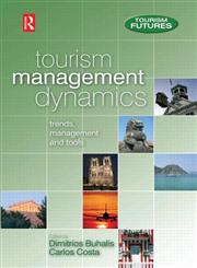 Tourism Management Dynamics Trends, Management, and Tools,0750663782,9780750663786