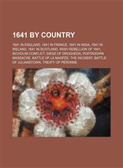 1641 by Country 1641 in England, 1641 in Ireland,,1156046408,9781156046401