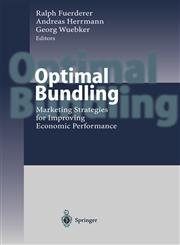 Optimal Bundling Marketing Strategies for Improving Economic Performance,3540652477,9783540652472