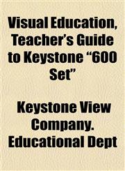 Visual Education, Teacher's Guide to Keystone "600 Set",1152104209,9781152104204