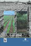 Environmental Impacts of Sugar Production The Cultivation and Processing of Sugarcane and Sugar Beet,0851999816,9780851999814