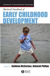 Blackwell Handbook of Early Childhood Development,140517661X,9781405176613