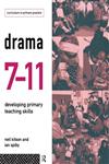 Drama 7-11 Developing Primary Teaching Skills,0415141842,9780415141840