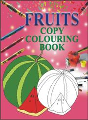 Fruits - Copy Colouring Book,8189852299,9788189852290