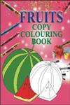 Fruits - Copy Colouring Book,8189852299,9788189852290