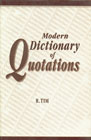 Modern Dictionary of Quotations 1st Edition,8178900173,9788178900179