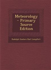 Meteorology  - Primary Source Edition,1293351598,9781293351598