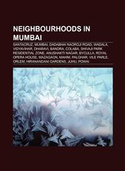 Neighbourhoods in Mumbai Vasai, Santacruz, Mumbai, Virar, Dadabhai Naoroji Road, Wadala, Vidyavihar, Dharavi, Bandra, Byculla,1156137365,9781156137369