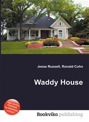 Waddy House,551124029X,9785511240299