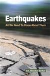 Earthquakes All We Need to Know about Them,8124801886,9788124801888