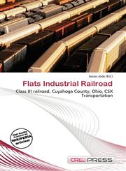 Flats Industrial Railroad,6135718487,9786135718485
