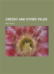 Cressy and Other Tales,1458992500,9781458992505