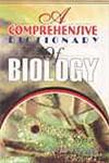 A Comprehensive Dictionary of Biology 1st Edition,8182470269,9788182470262
