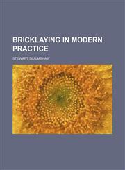 Bricklaying in modern practice,1459058917,9781459058910